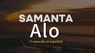 Samanta Karavella - ALO (Traducido al español)