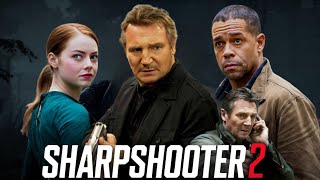 Sharpshooter 2 (2025) Movie || Liam Neeson, Emma Stone, Forest Whitaker || Review And Facts