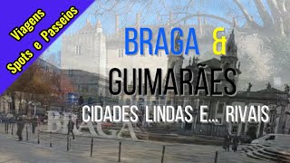 CIDADES RIVAIS E LINDAS - BRAGA & GUIMARAES de MOTO - PORTUGAL