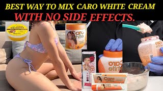 BEST AND SAFEST WAY TO USE CARO WHITE CREAM WITH NO SIDE EFFECTS.