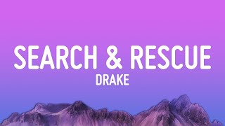 Drake - Search & Rescue (Lyrics)  | 25 MIN