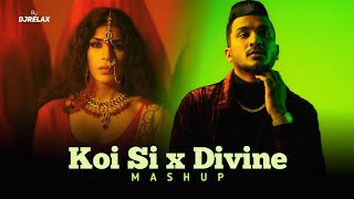 Koi Si x Divine - Mashup | Afsana Khan | Ik Vi Hanju Aaya Na | DJ RELAX