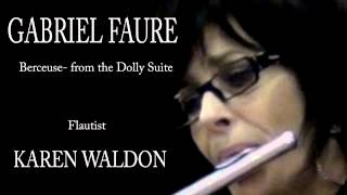 KAREN WALDON...Gabriel Faure Berceuse from the Dolly Suite