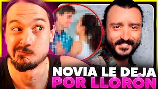 ALIADE se pone a LLORAR y su NOVIA LE DEJA por no tener MASCULINIDAD