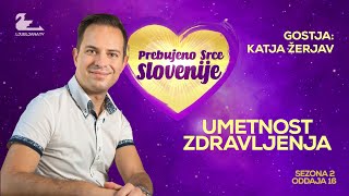 Prebujeno srce Slovenije (Katja Žerjav) - S02EP16