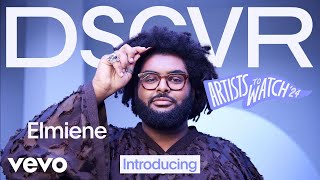 Elmiene - Introducing Elmiene | Vevo DSCVR Artists To Watch 2024