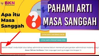 PENGERTIAN MASA SANGGAH PELAMAR P3K/CPNS 2021.