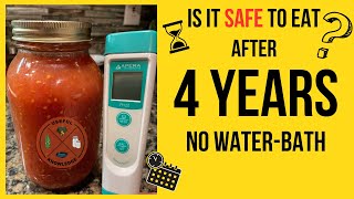 Canning Tomatoes No Water Bath - Acidity Test after 4 years | Useful Knowledge