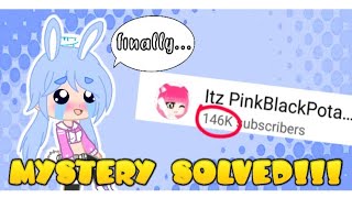 How it's pink black potato got her subs!!! { MYSTERY SOLVED }