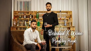 Behdad - 🍷Wine 🍷\\ (Prod. by Hayk)