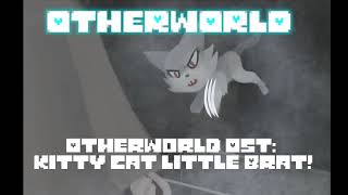 Undertale: Otherworld OST  | Kitty Cat Little Brat! |