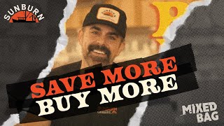 There's always been a "Save More, Buy More" here at Sunburn...but we just made it a whole lot better