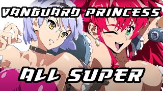 Vanguard Princess - All Final Super (Pantsu slow-mo)