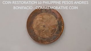 Coin Restoration 10 Philippine Pesos   Andres Bonifacio - Commemorative Coin #26