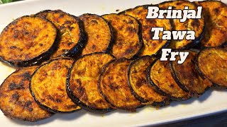 Brinjal tawa fry | Baingan fry | aubergine fry recipe