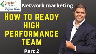 renatus nova || renatus wellness prt || how to build high performance team। network marketing