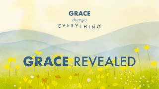 20230924 - Sam Reeve - Grace Revealed  - Eph1v1 14