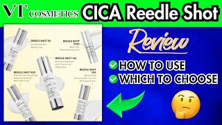 😲💉VT CICA Reedle Shot Review! How to Use VT Reedle Shot? How to Choose VT Reedle Shot?