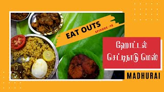 Madurai #chettinadumess  | #Madurai Special | #EATOUTS | Episode 18 | Season 1| TND Show