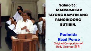 Sung by Reed Ponce | Salmo 33: Magsumikap Tayong Kamtin Ang Panginoong Butihin.