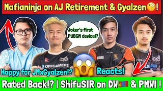 Mafianinja On SGxAJ Retirement😱| DEshifuSIR On DW & PMWI | Joker's 1st Device | MrHyozu Reacts!?