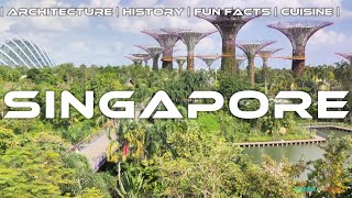 From Past to Present 🇸🇬Discovering Singapore's Architectural Marvels Fun Facts & Culinary Delights