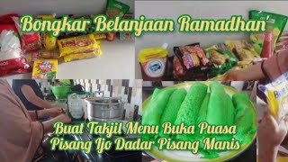 BONGKAR BELANJAAN RAMADHAN  || Buat Takjil Menu Buka Puasa || Pisang Ijo Dadar Pisang Manis Enak