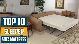 Top 10 Best Sleeper Sofa Mattress in 2024 | Detailed Reviews & Buyer's Guide