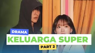 Keluarga yang kehilangan kekuatan super [PART2]