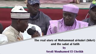 The real story of Muhammad al-bakri (bikri) and the salat al fatih by Seydi Mouhamed El Cheikh.