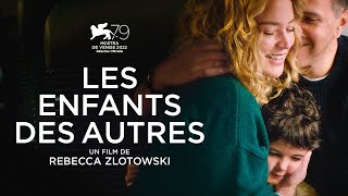 LES ENFANTS DES AUTRES | Bande-annonce