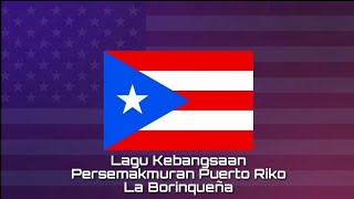 Lagu Kebangsaan PUERTO RIKO - La Borinqueña