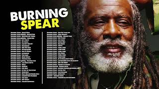 BEST OF BURNING SPEAR NONSTOP REGGAE MIX