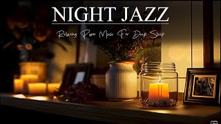 Tender Piano Jazz Music in Evening ~ Ethereal Smooth Piano Jazz and Calm Background Music to Work