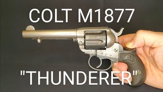 Colt M1877 "THUNDERER "