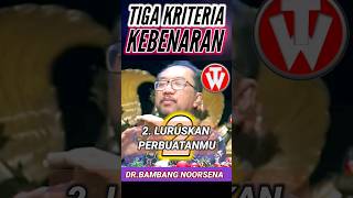 3 KRITERIA KEBENARAN,2:ORTOPRAKSIA #kotbah #bambang #esrasoru #gbi #gsjs #katolik #kristen #gms #gab