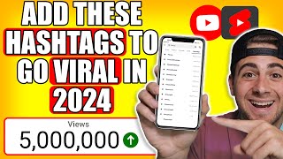 The TOP Hashtags & Tags To Use To GO VIRAL on YouTube in 2024 (actually works)