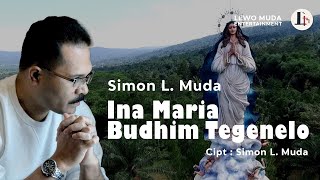 INA MARIA BUDHIM TEGENELO - Simon L. Muda (Koor Nele Lewo Lema Jakarta)