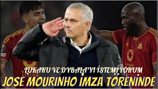 JOSE MOURINHO 2 YILLIK İMZAYI ATTI / FENERBAHÇE' NİN TEKNİK DİREKTÖRÜ LUKAKU VE DYBALAYI İSTEMİYORUM