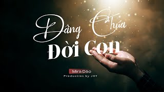 Dâng Chúa Đời Con - Mira Đào || JOY Production ||