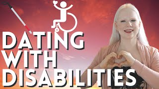 Dating with Disabilities