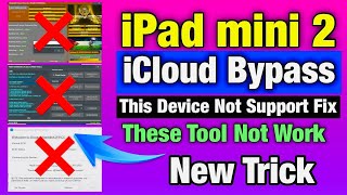 FREE iPad mini 2 iCloud Bypass Not Supported Fix | This Device Not Support Fix by free tool |