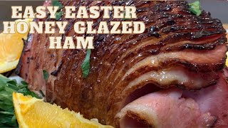 EASY EASTER HONEY GLAZED HAM