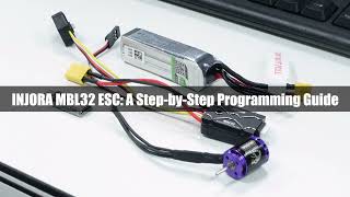 INJORA MBL32 Micro Brushless ESC Programming Guide