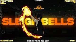 Sleigh Bells - Fire Force [EDIT-AMV] Quick Edit !