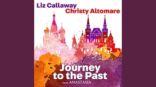 Journey to the Past (From "Anastasia")