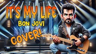 It's My Life - Bon Jovi (Cover)