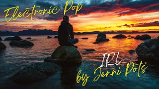 IRL - Jenni Pots 🤗 Copyright FREE POP Electronic Music