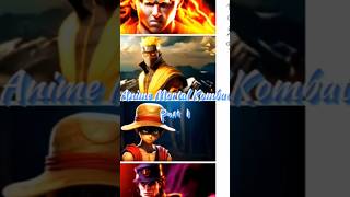 Anime Kombat - Mortal Kombat Anime Characters #trending #fypシ #trend #foryou #ai #dbz #ai #naruto