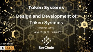 Berchain presents: Token Systems - Design and Development of Token Systems